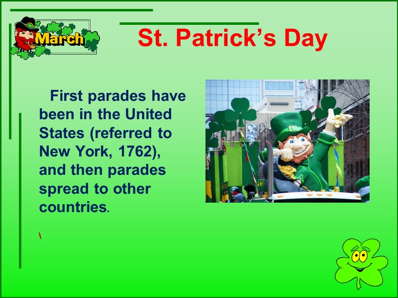 St. Patrick’s Day           First